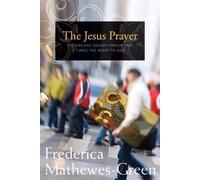 Frederica Mathewes-Green The Jesus Prayer (Tascabile)