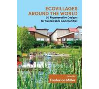 Frederica Miller Ecovillages around the World (Tascabile)