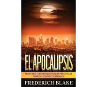 Frederich Blake El Apocalipsis (Tascabile)