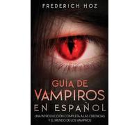 Frederich Hoz Guía de Vampiros en Español (Tascabile)