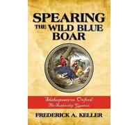 Frederick a Keller Spearing the Wild Blue Boar (Tascabile)