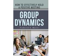 Frederick A Marini Group Dynamics (Copertina rigida)