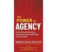 Frederick A. Miller Judith H. Katz The Power of Agency (Tascabile)