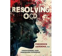Frederick Aarde Resolving OCD: Understanding Your Obsessional (Copertina rigida)