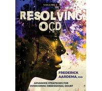 Frederick Aardema Resolving OCD (Tascabile) Resolving Ocd
