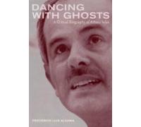 Frederick Aldama Dancing with Ghosts (Tascabile)