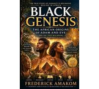 Frederick Amakom Black Genesis (Tascabile) Africa Truth
