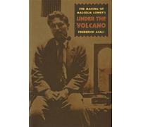 Frederick Asals Making of Malcolm Lowry's Under the Volcano (Tascabile)