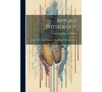 Frederick Augustus Rhodes Applied Physiology (Tascabile)