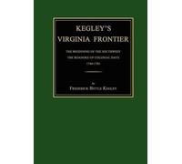 Frederick Bittle Kegley Kegley's Virginia Frontier (Copertina rigida)