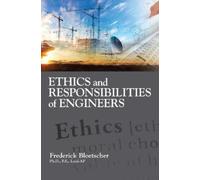 Frederick Bloetscher Ethics and Responsibilities of Engineers (Tascabile)