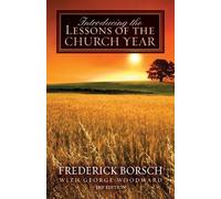 Frederick Borsch Introducing the Lessons of the Church Year (Tascabile)