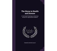 Frederick Brown Hadley The Horse in Health and Disease (Copertina rigida)