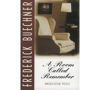 Frederick Buechner A Room Called Remember (Tascabile)