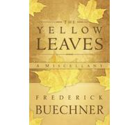Frederick Buechner The Yellow Leaves (Tascabile)