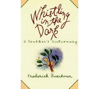 Frederick Buechner Whistling in the Dark (Tascabile)
