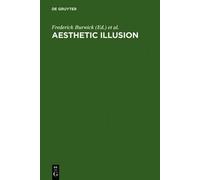Frederick Burwick Aesthetic Illusion (Copertina rigida)