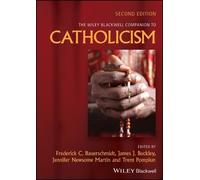 Frederick C. Bauersc The Wiley Blackwell Companion to Cathol (Copertina rigida)