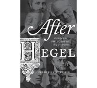 Frederick C. Beiser After Hegel (Tascabile)