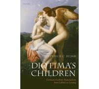 Frederick C. Beiser Diotima's Children (Copertina rigida)