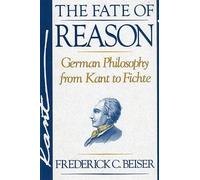 Frederick C. Beiser The Fate of Reason (Tascabile)