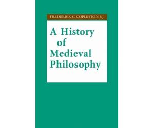 Frederick C. Copleston S.J. A History of Medieval Philosophy (Tascabile)