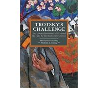 Frederick C. Corney Trotsky's Challenge (Tascabile) Historical Materialism