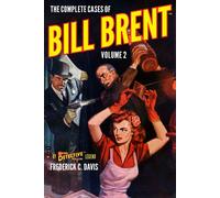 Frederick C. Davis The Complete Cases of Bill Brent, Volume 2 (Tascabile)