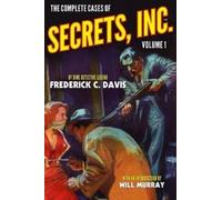 Frederick C Davis The Complete Cases of Secrets, Inc., Volume 1 (Tascabile)