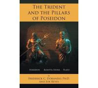 Frederick C Dorando Joe Reye The Trident and the Pillars of Poseido (Tascabile)