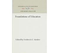 Frederick C. Gruber Foundations of Education (Copertina rigida)
