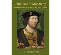 Frederick C Hepburn Emblems of Monarchy (Copertina rigida)