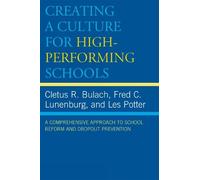Frederick C. Lunenburg Les Potter C Creating a Culture for High-Per (Tascabile)