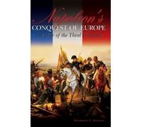 Frederick C. Schneid Napoleon's Conquest of Europe (Copertina rigida)