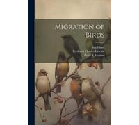 Frederick Charles Lincoln Steven R Peterson Peter A Migration of Bi (Tascabile)