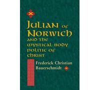 Frederick Christian Bauerschmidt Julian of Norwich (Copertina rigida)