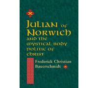 Frederick Christian Bauerschmidt Julian of Norwich (Copertina rigida)