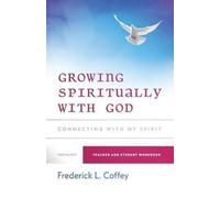 Frederick Coffey Growing Spiritually With God (Tascabile)