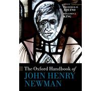 Frederick D. Aquino The Oxford Handbook of John Henry Newman (Copertina rigida)