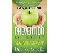 Frederick D. Sancilio Ph.D. Prevention is the Cure (Tascabile)