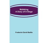 Frederick David Baillie Mafeking (Tascabile)