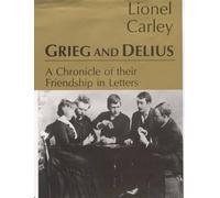 Frederick Delius Edvard Grieg Grieg and Delius (Copertina rigida)