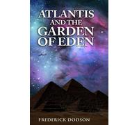 Frederick Dodson Atlantis and the Garden of Eden (Copertina rigida)