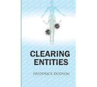 Clearing Entities by Dodson, Frederick
