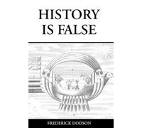Frederick Dodson History is False (Tascabile)