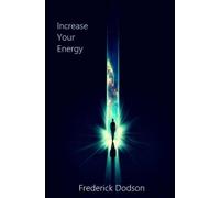 Frederick Dodson Increase Your Energy (Tascabile)