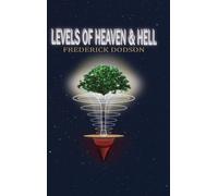 Frederick Dodson Levels of Heaven and Hell (Copertina rigida)