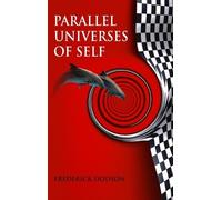 Frederick Dodson Parallel Universes of Self (Copertina rigida)