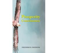 Frederick Dodson Prosperity Consciousness (Copertina rigida)
