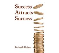 Frederick Dodson Success Attracts Success (Tascabile)